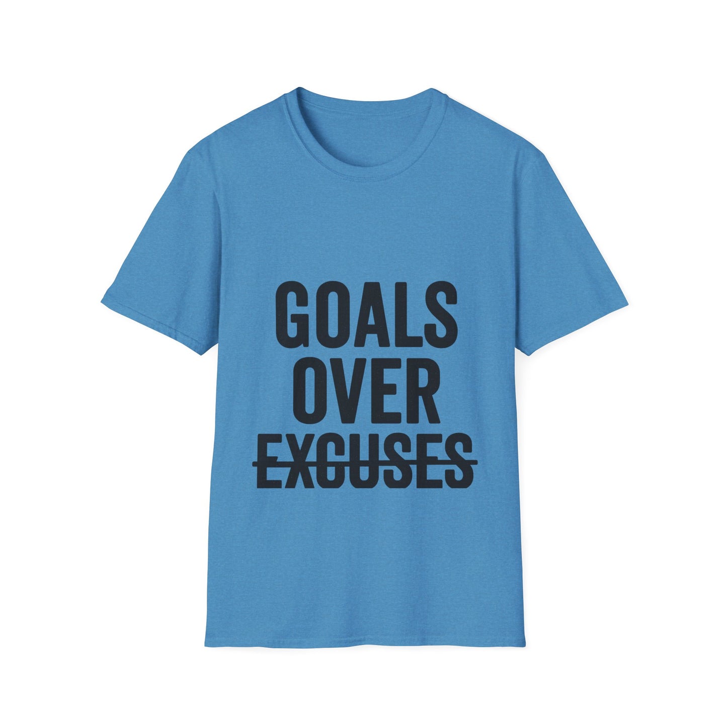 Goals Over Excuses T-Shirt – Bold Motivational No Excuses Inspirational Tee