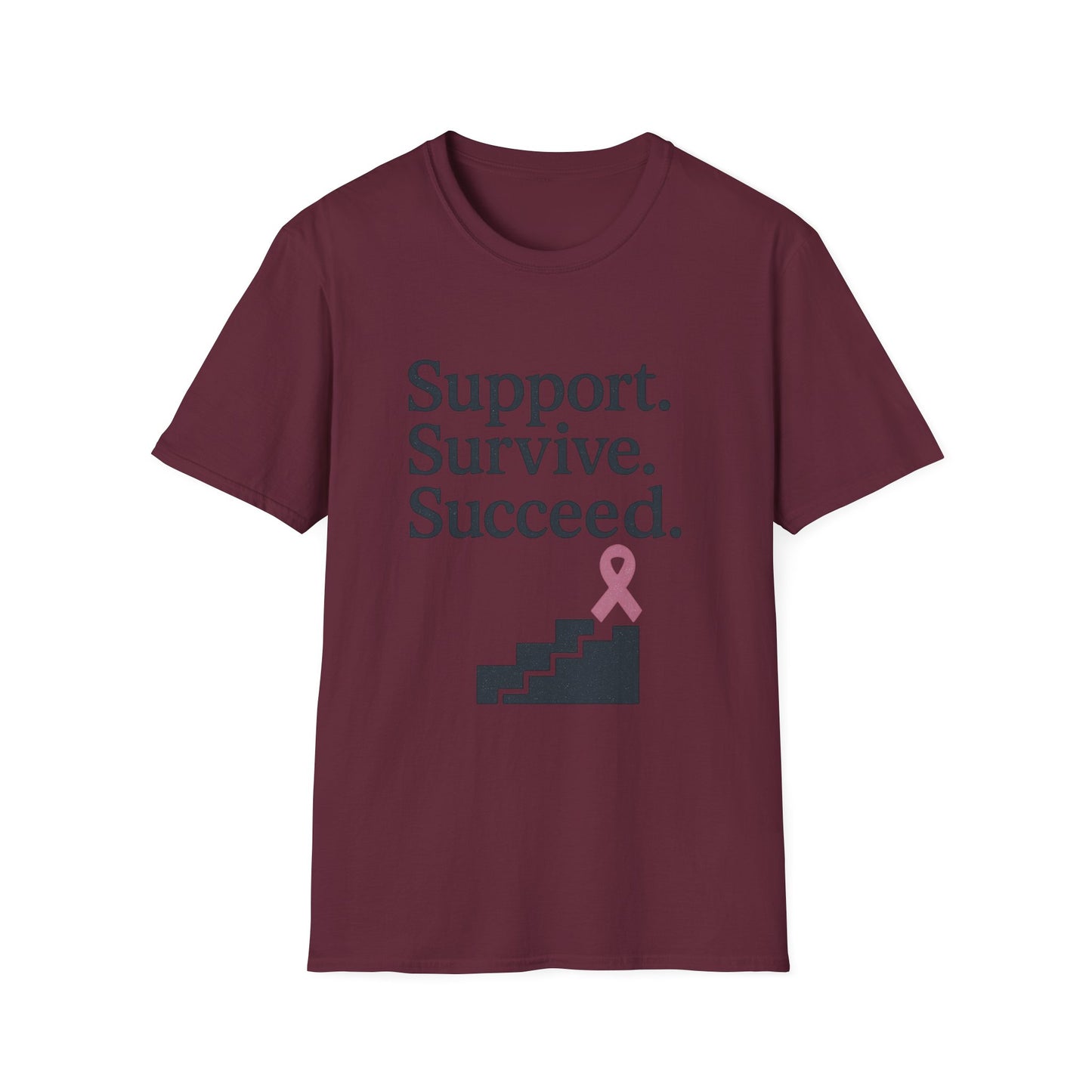 Support Survive Succeed Shirt | Breast Cancer Awareness Pink Ribbon Tee | Inspirational Hope Survivor Fighter T-Shirt October