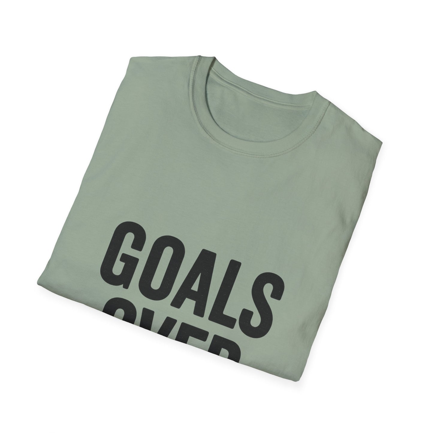 Goals Over Excuses T-Shirt – Bold Motivational No Excuses Inspirational Tee