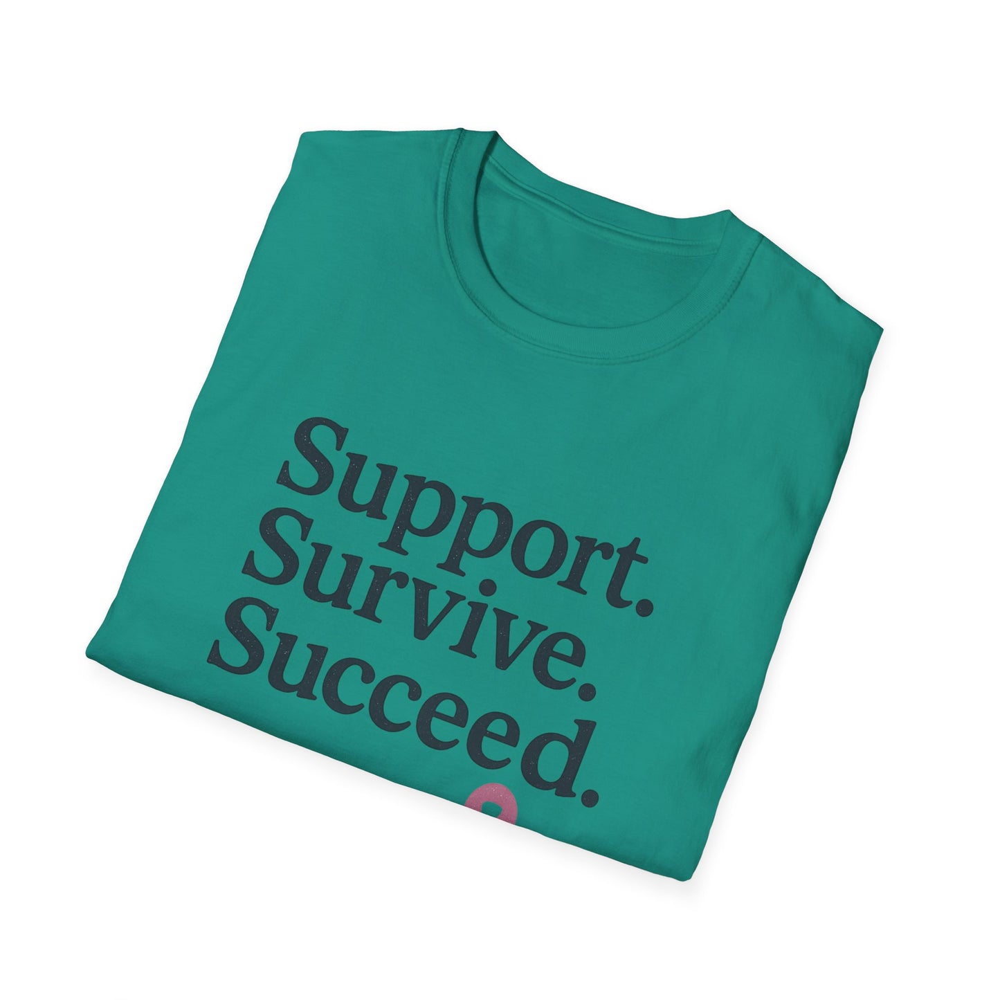 Support Survive Succeed Shirt | Breast Cancer Awareness Pink Ribbon Tee | Inspirational Hope Survivor Fighter T-Shirt October