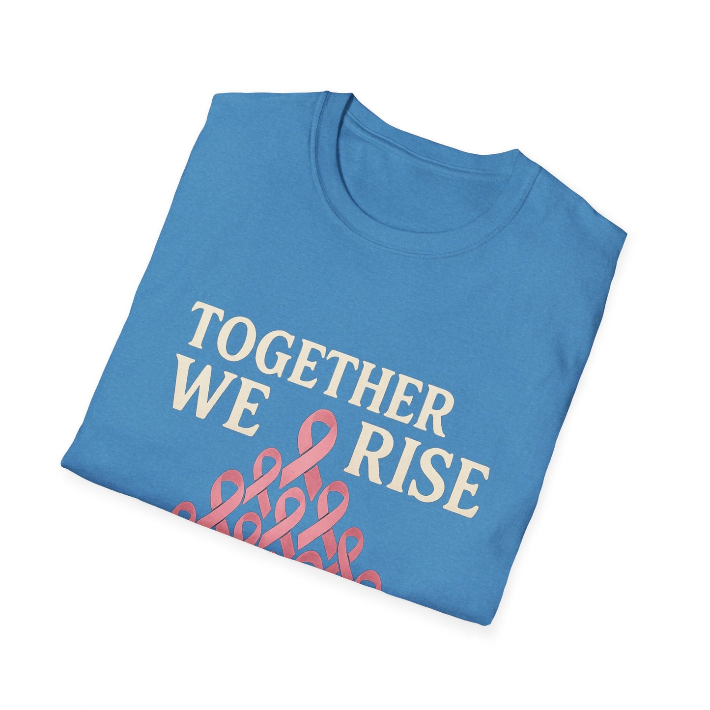 Together We Rise Shirt | Breast Cancer Awareness Pink Ribbon Tee | Unity Support Survivor Fighter Hope T-Shirt October Strong