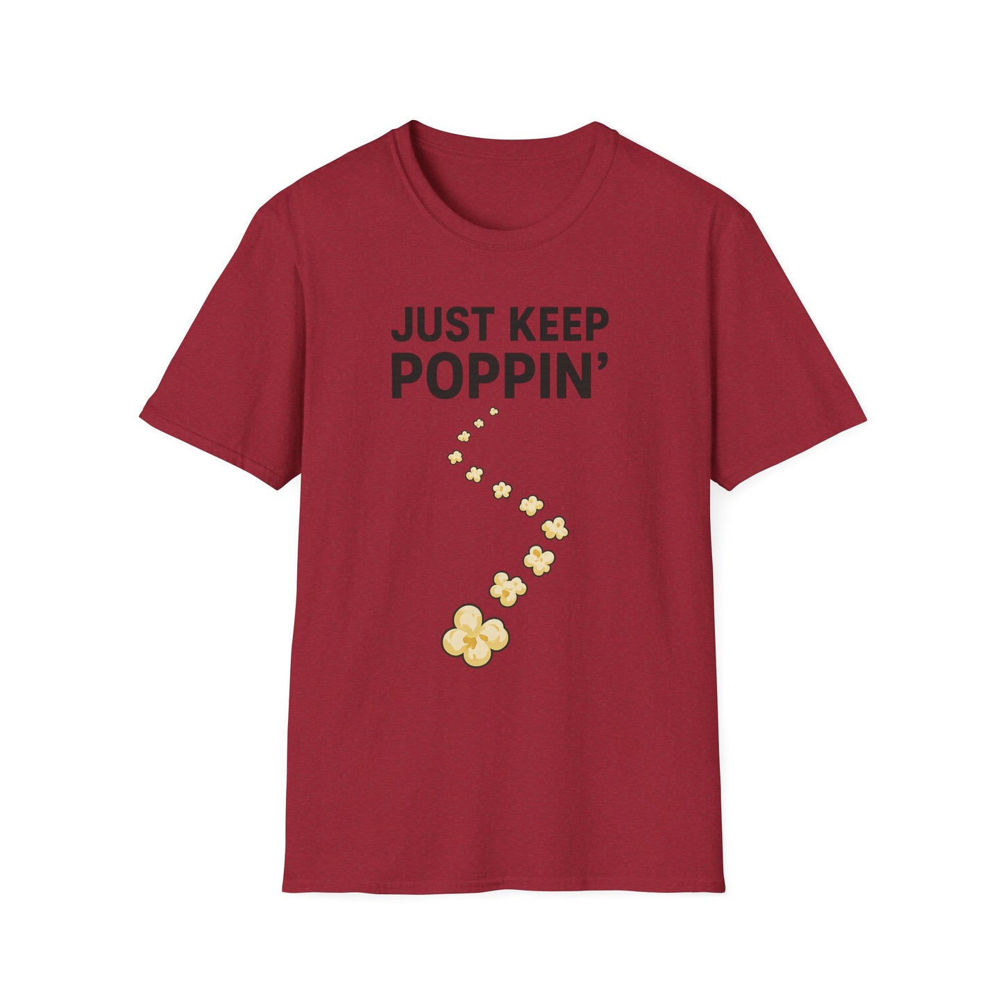Just Keep Poppin’ Shirt – Funny Popcorn Lover Tee – Retro Movie Night T-Shirt for Snack Fans & Cinema Lovers