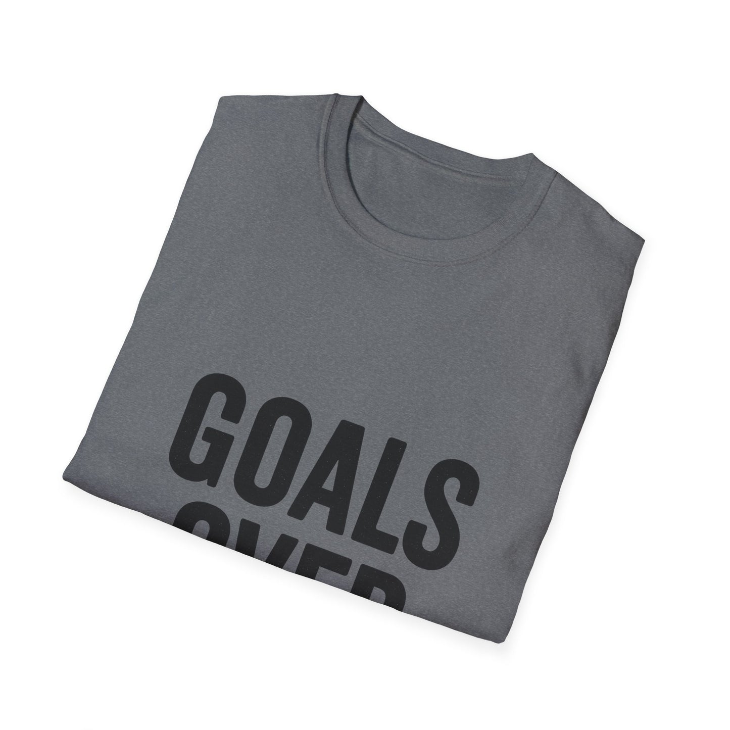 Goals Over Excuses T-Shirt – Bold Motivational No Excuses Inspirational Tee