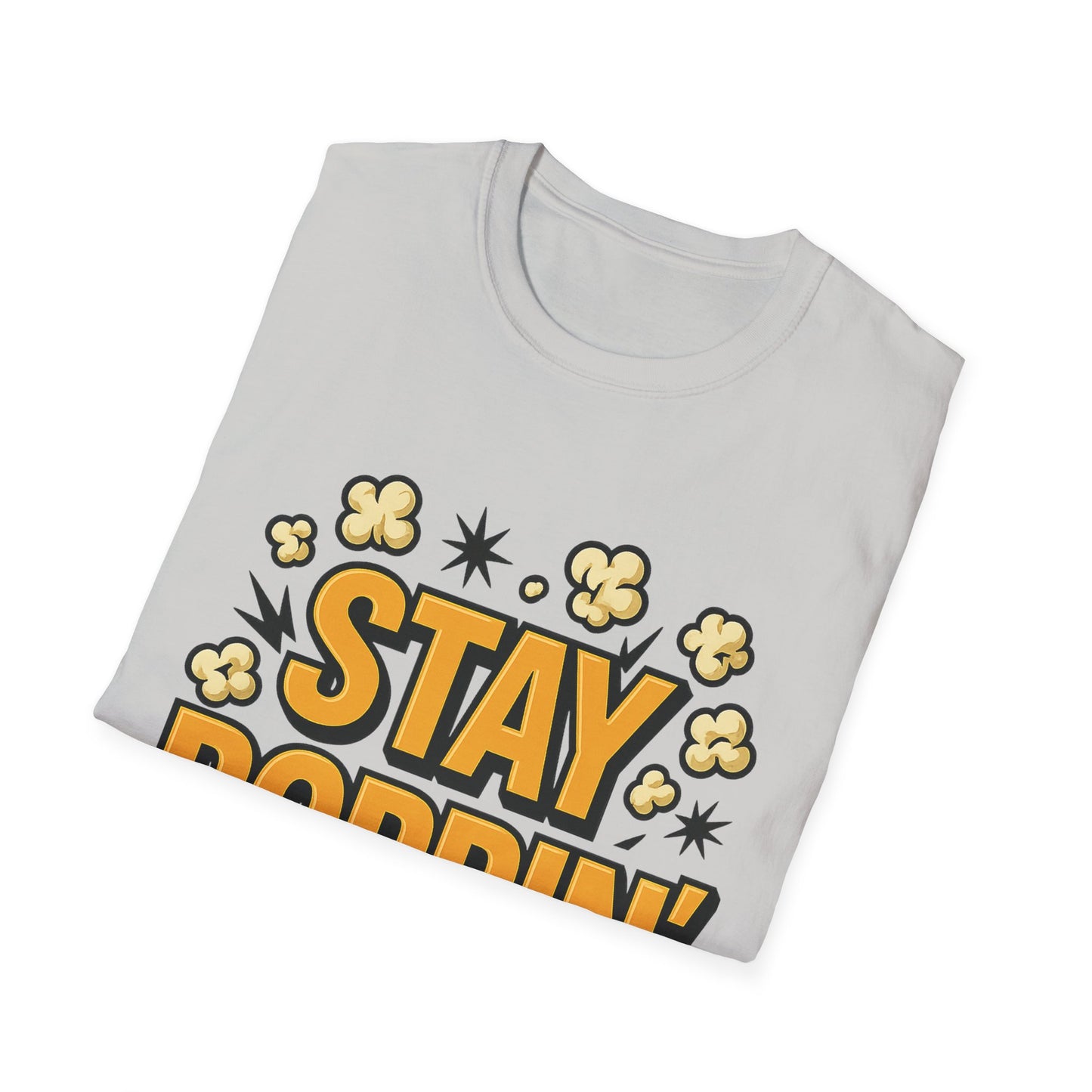 Stay Poppin’ Popcorn Shirt – Funny Retro Snack Tee – Movie Night T-Shirt for Popcorn Lovers & Film Fans