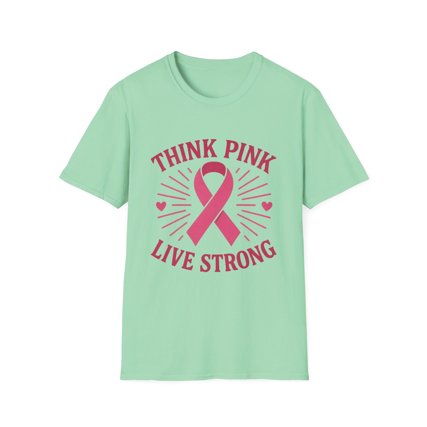 Think Pink Shirt Live Strong | Breast Cancer Awareness Ribbon Tee | Pink Support Hope Strength T-Shirt Women Men October