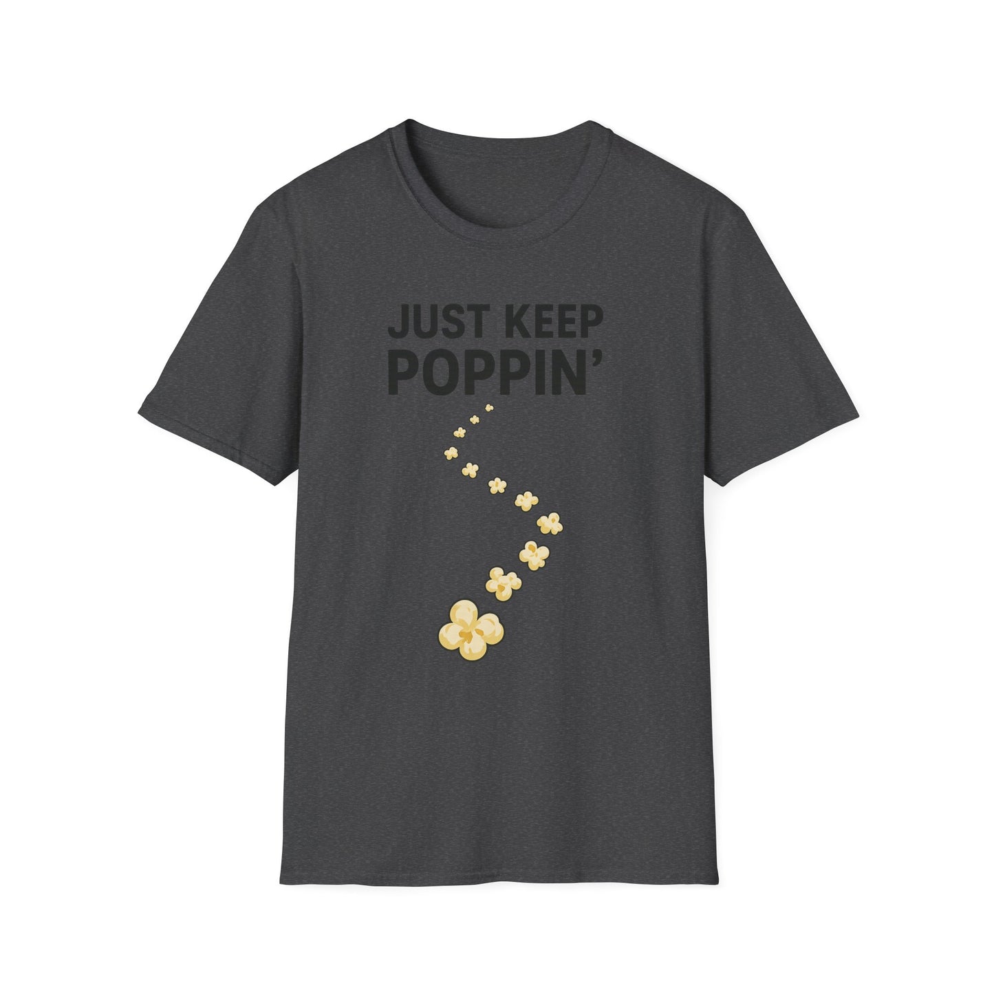 Just Keep Poppin’ Shirt – Funny Popcorn Lover Tee – Retro Movie Night T-Shirt for Snack Fans & Cinema Lovers