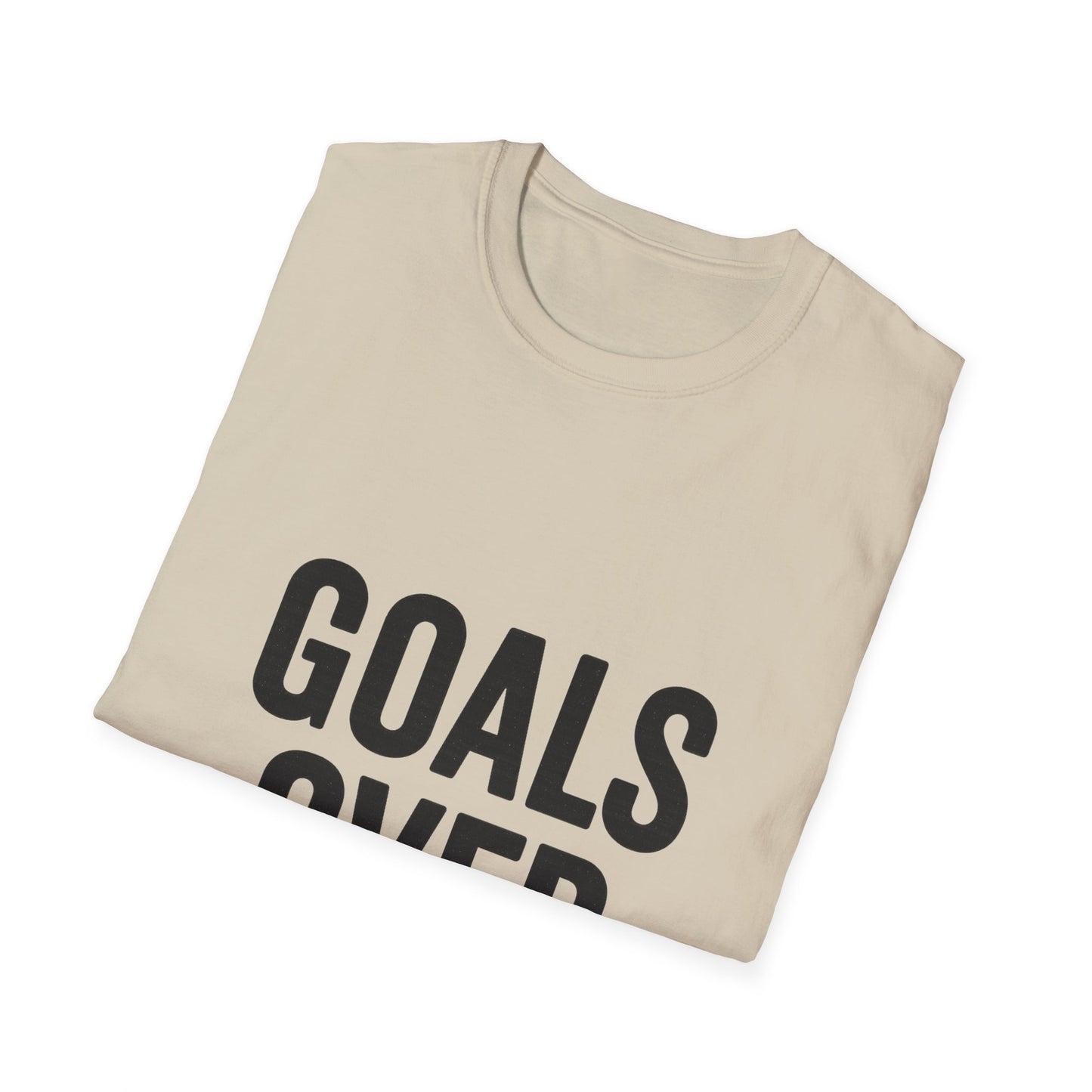 Goals Over Excuses T-Shirt – Bold Motivational No Excuses Inspirational Tee