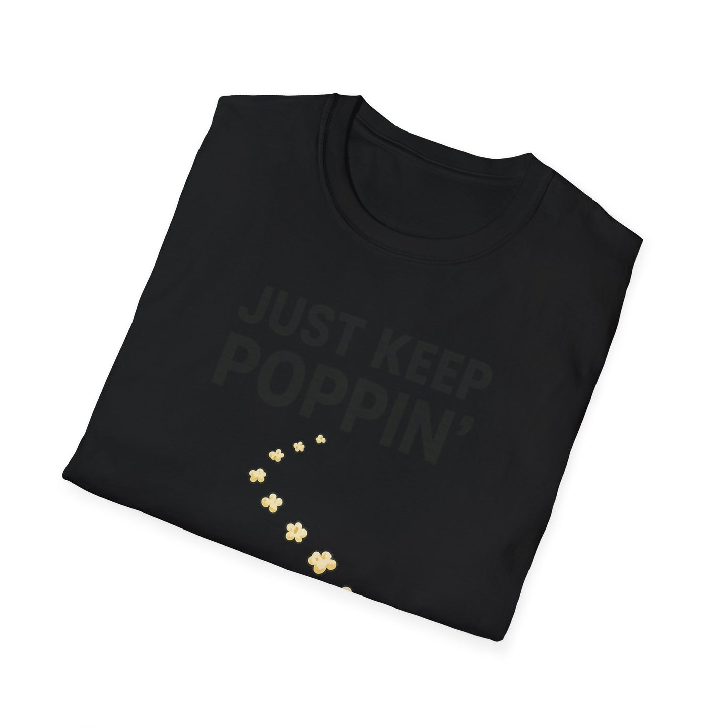 Just Keep Poppin’ Shirt – Funny Popcorn Lover Tee – Retro Movie Night T-Shirt for Snack Fans & Cinema Lovers