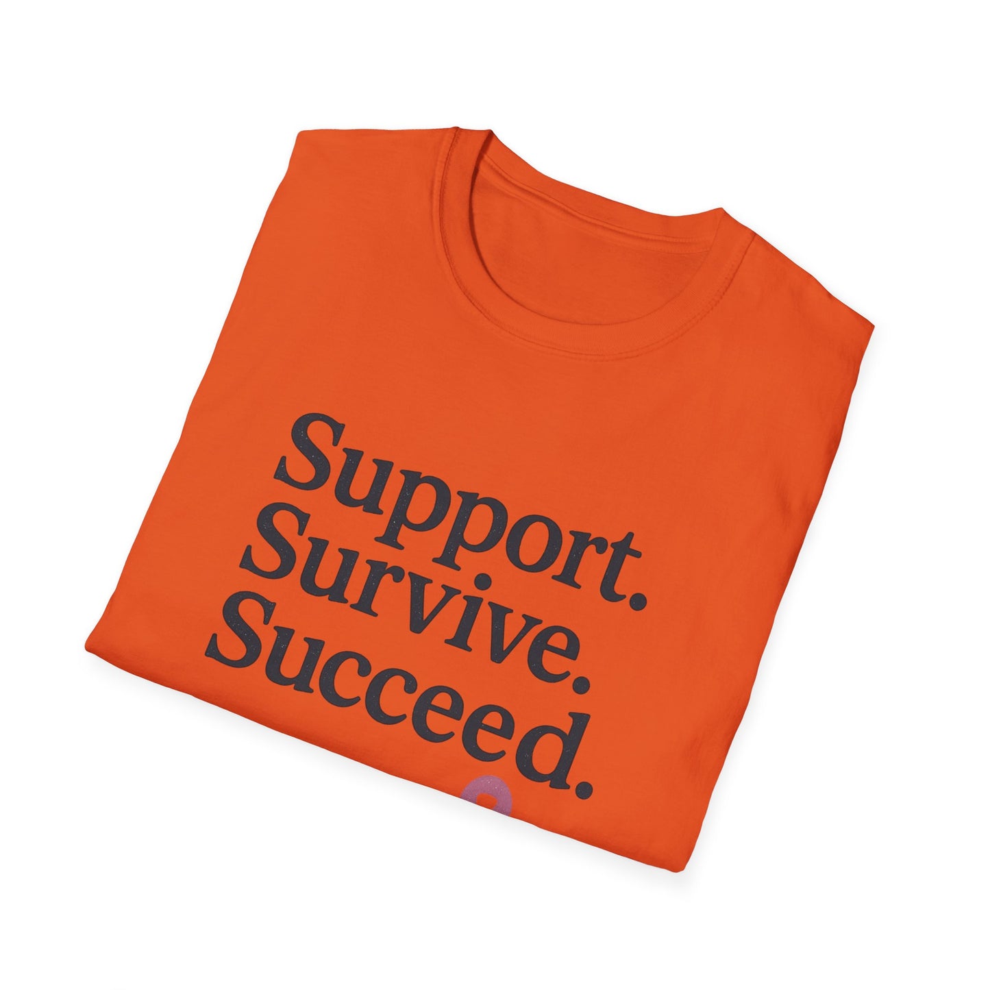 Support Survive Succeed Shirt | Breast Cancer Awareness Pink Ribbon Tee | Inspirational Hope Survivor Fighter T-Shirt October
