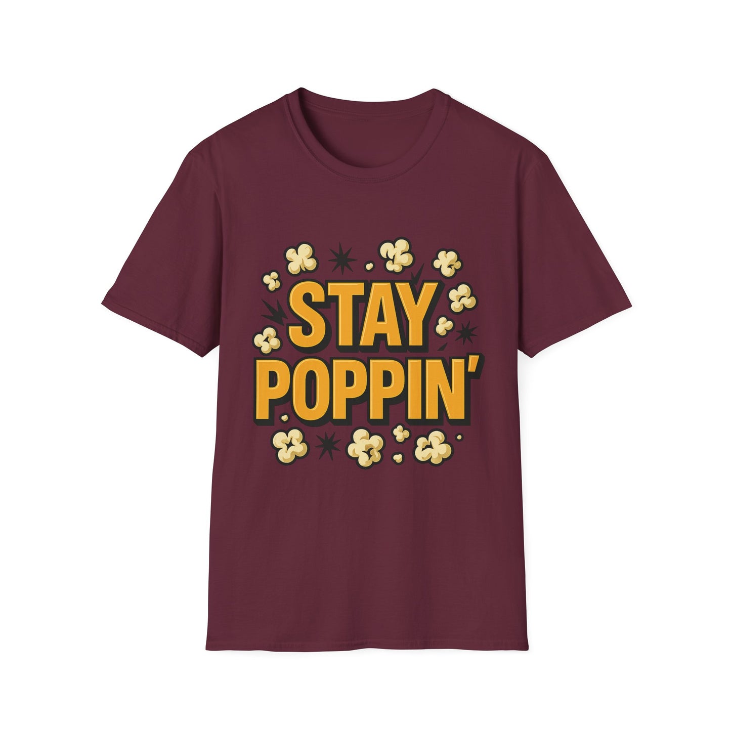 Stay Poppin’ Popcorn Shirt – Funny Retro Snack Tee – Movie Night T-Shirt for Popcorn Lovers & Film Fans