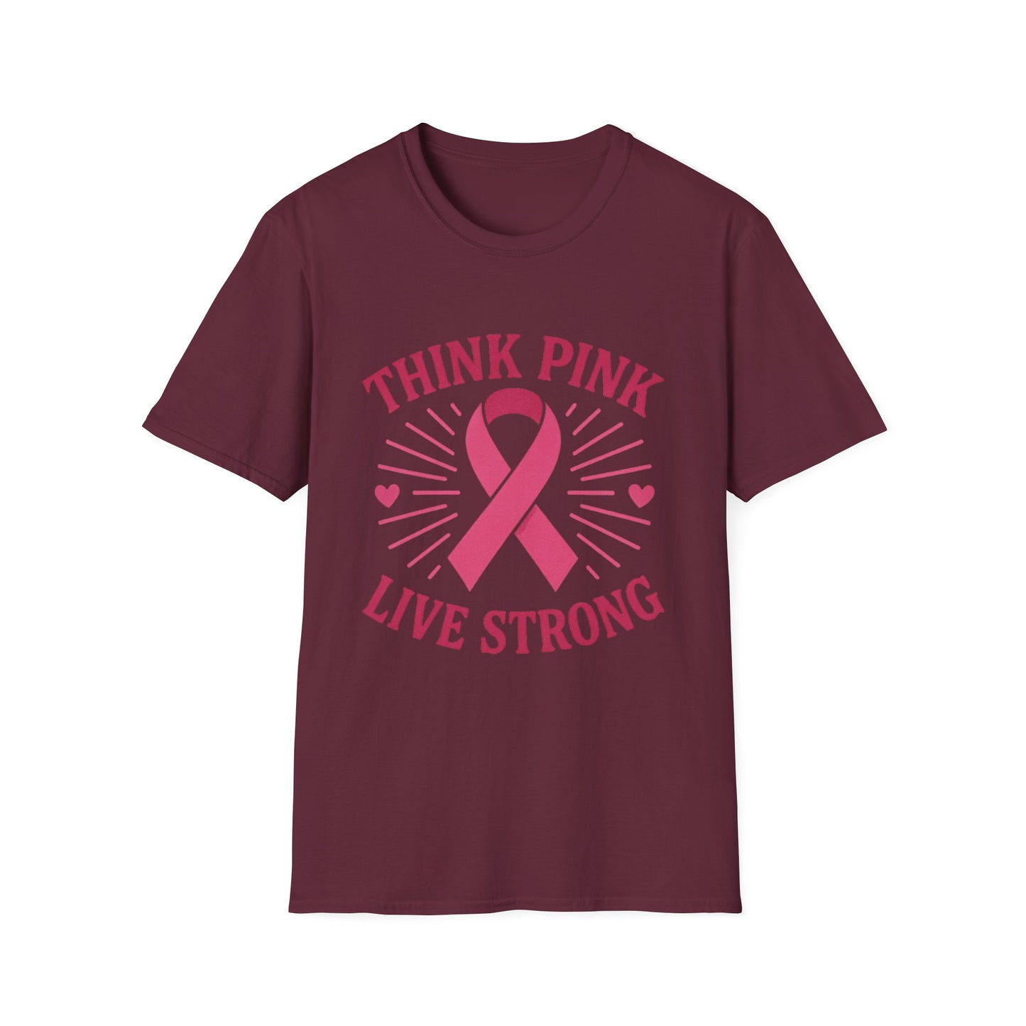 Think Pink Shirt Live Strong | Breast Cancer Awareness Ribbon Tee | Pink Support Hope Strength T-Shirt Women Men October