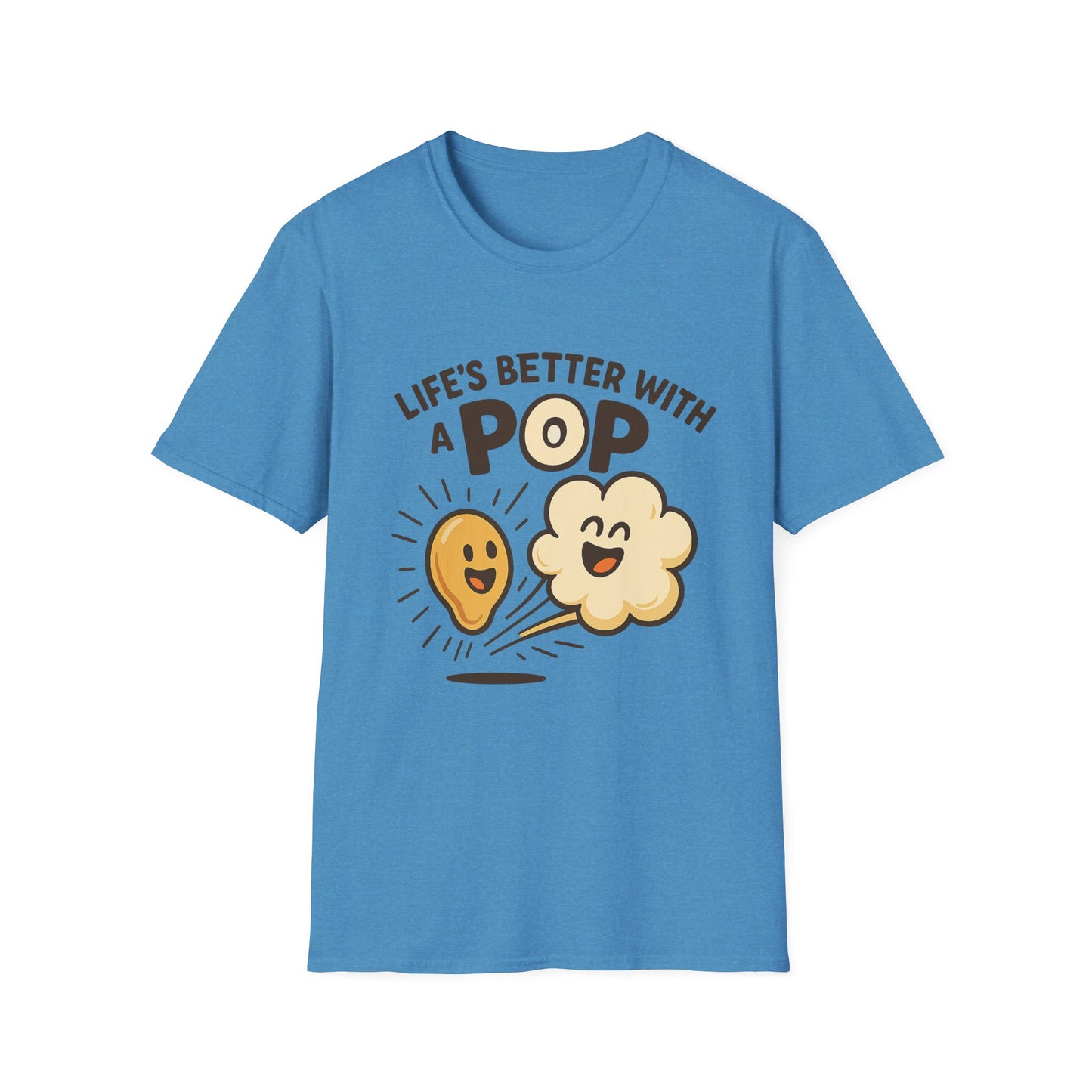Life’s Better with a Pop Shirt – Cute Popcorn Graphic Tee – Funny Snack T-Shirt for Movie Lovers & Cinema Nights