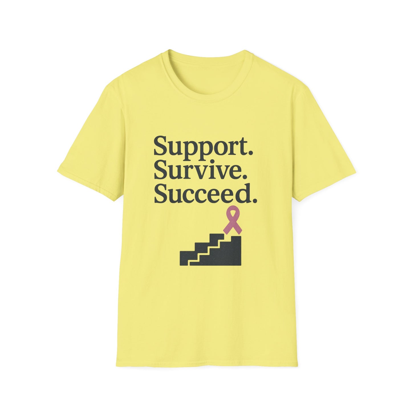 Support Survive Succeed Shirt | Breast Cancer Awareness Pink Ribbon Tee | Inspirational Hope Survivor Fighter T-Shirt October