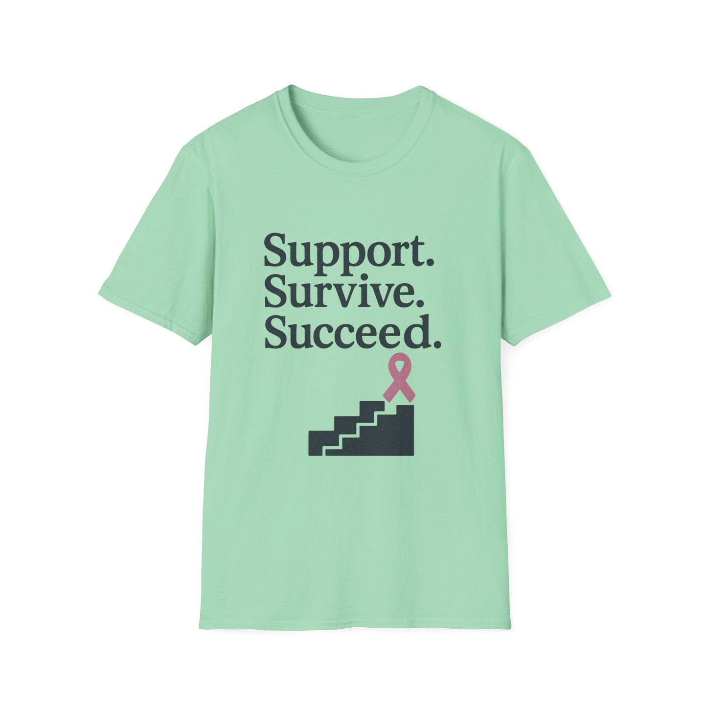 Support Survive Succeed Shirt | Breast Cancer Awareness Pink Ribbon Tee | Inspirational Hope Survivor Fighter T-Shirt October