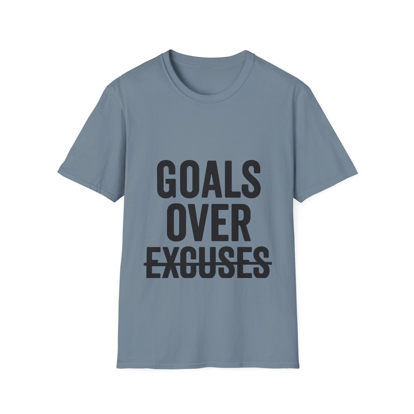 Goals Over Excuses T-Shirt – Bold Motivational No Excuses Inspirational Tee