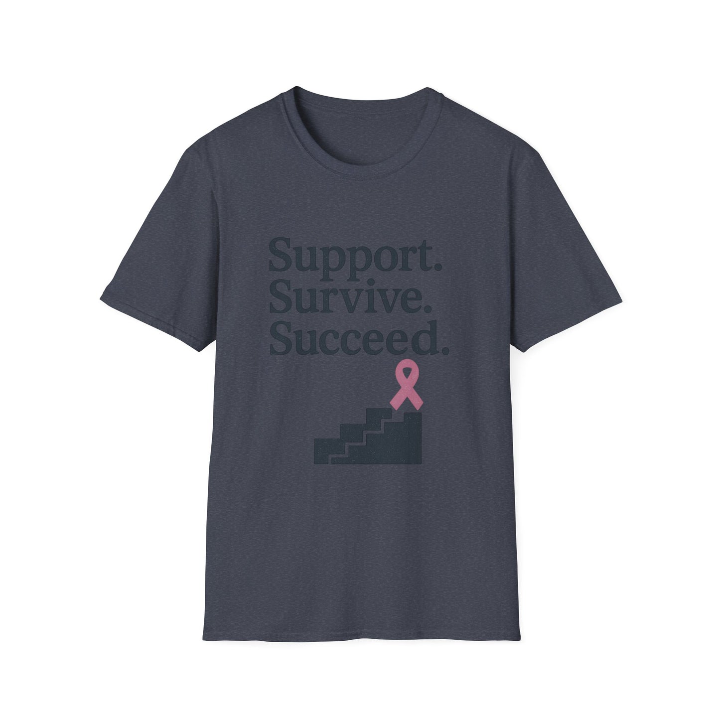 Support Survive Succeed Shirt | Breast Cancer Awareness Pink Ribbon Tee | Inspirational Hope Survivor Fighter T-Shirt October