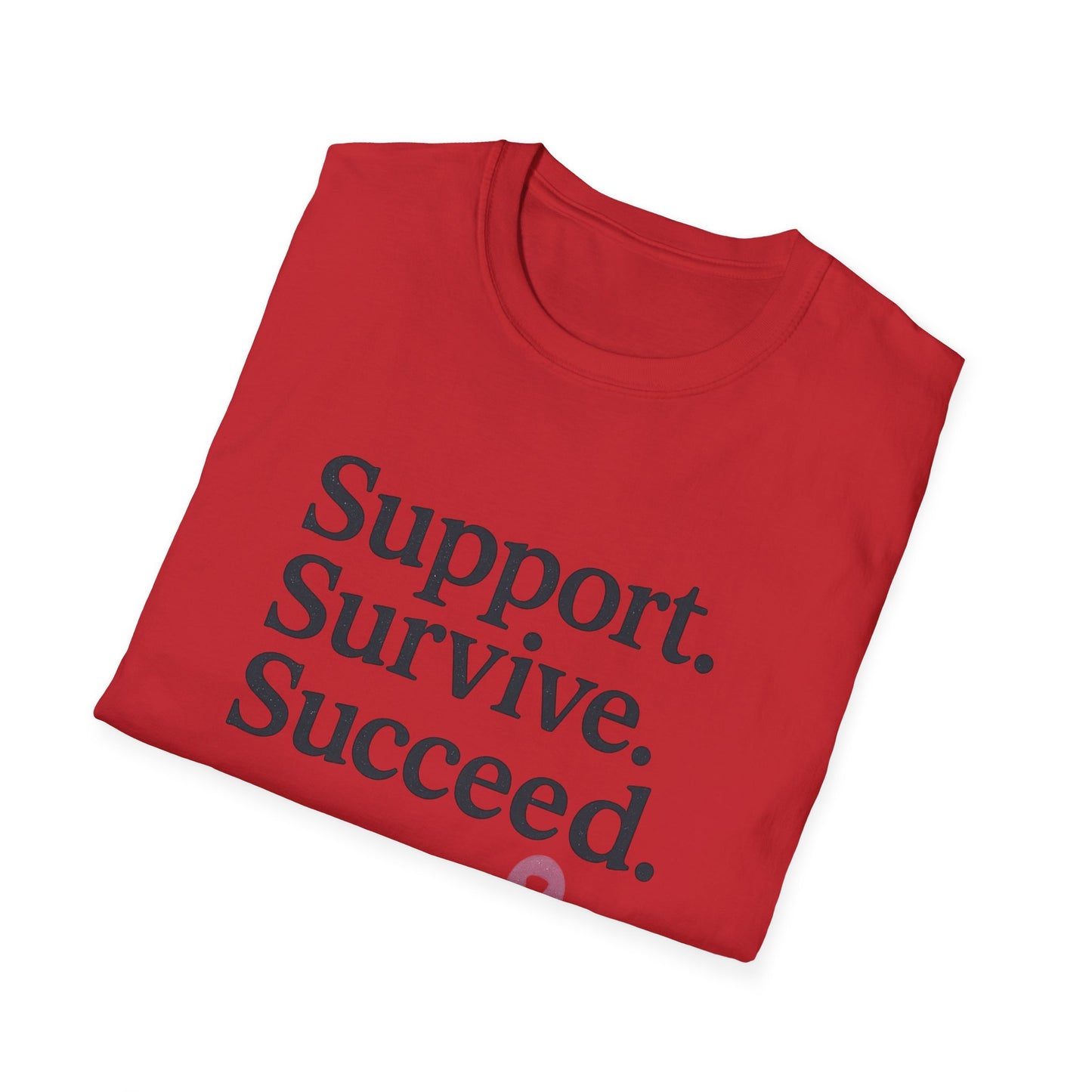 Support Survive Succeed Shirt | Breast Cancer Awareness Pink Ribbon Tee | Inspirational Hope Survivor Fighter T-Shirt October