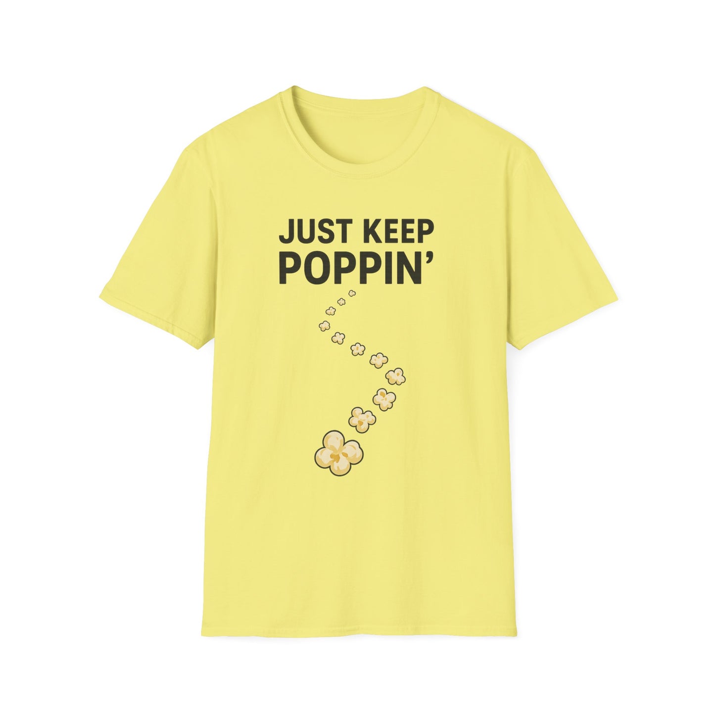 Just Keep Poppin’ Shirt – Funny Popcorn Lover Tee – Retro Movie Night T-Shirt for Snack Fans & Cinema Lovers