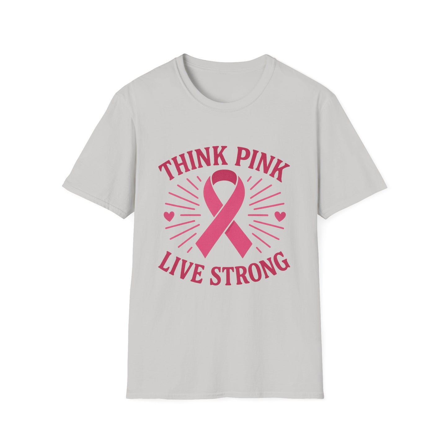 Think Pink Shirt Live Strong | Breast Cancer Awareness Ribbon Tee | Pink Support Hope Strength T-Shirt Women Men October