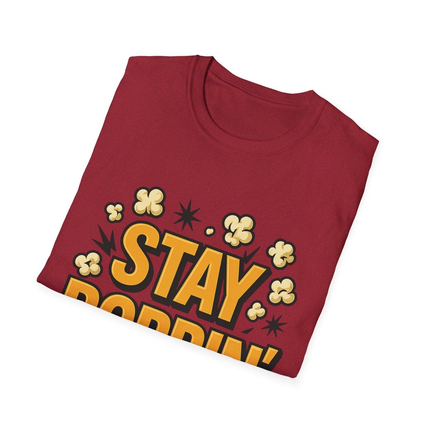 Stay Poppin’ Popcorn Shirt – Funny Retro Snack Tee – Movie Night T-Shirt for Popcorn Lovers & Film Fans