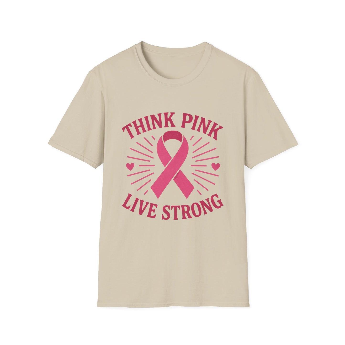 Think Pink Shirt Live Strong | Breast Cancer Awareness Ribbon Tee | Pink Support Hope Strength T-Shirt Women Men October