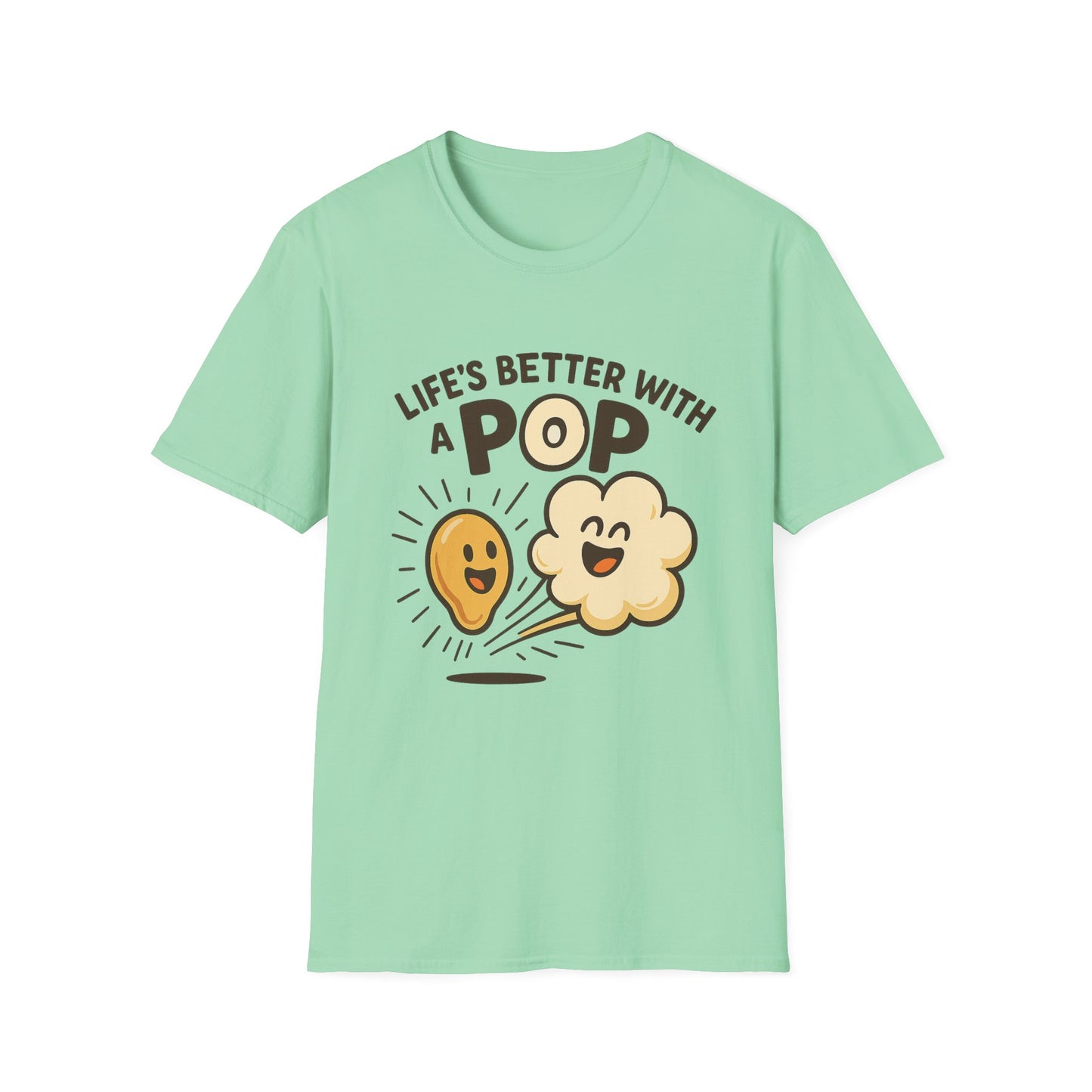 Life’s Better with a Pop Shirt – Cute Popcorn Graphic Tee – Funny Snack T-Shirt for Movie Lovers & Cinema Nights