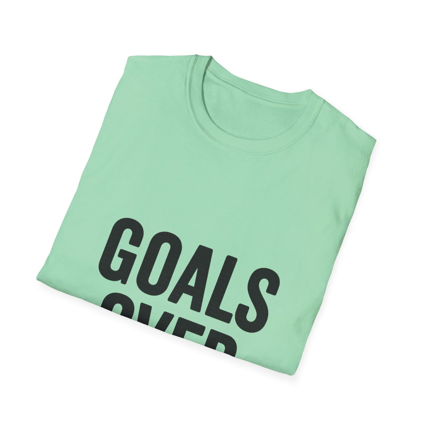 Goals Over Excuses T-Shirt – Bold Motivational No Excuses Inspirational Tee