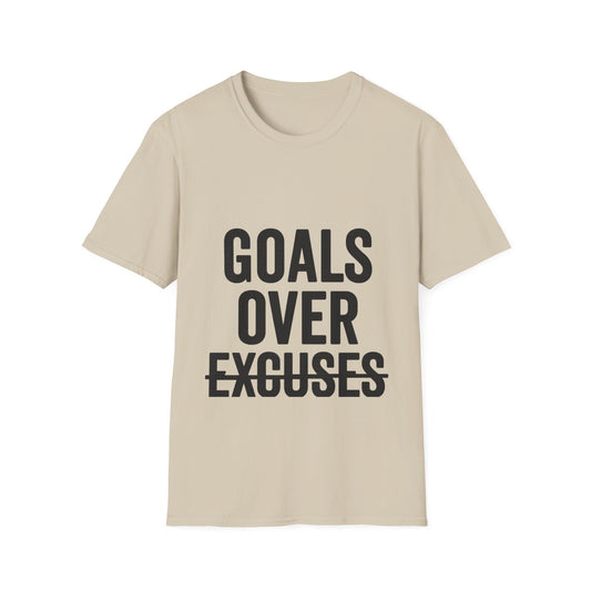 Goals Over Excuses T-Shirt – Bold Motivational No Excuses Inspirational Tee