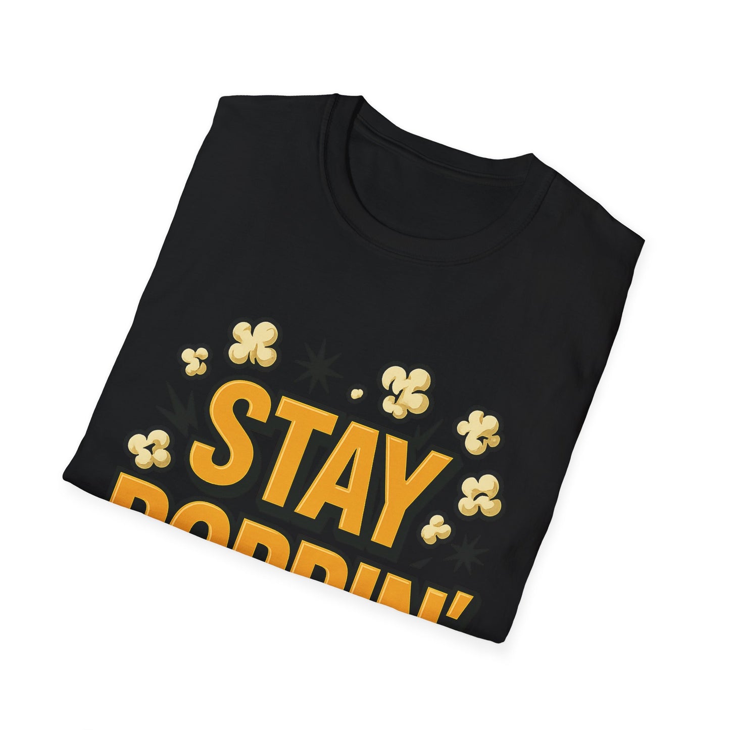 Stay Poppin’ Popcorn Shirt – Funny Retro Snack Tee – Movie Night T-Shirt for Popcorn Lovers & Film Fans