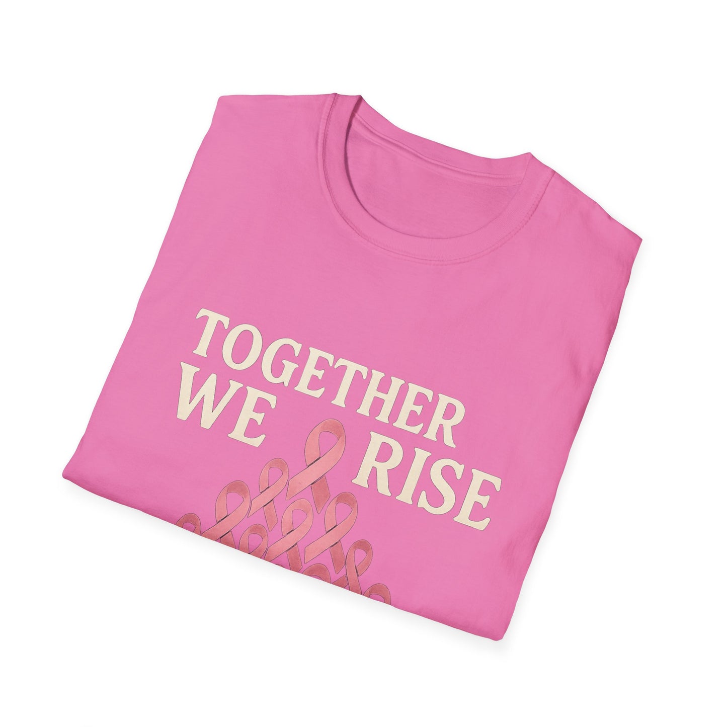 Together We Rise Shirt | Breast Cancer Awareness Pink Ribbon Tee | Unity Support Survivor Fighter Hope T-Shirt October Strong
