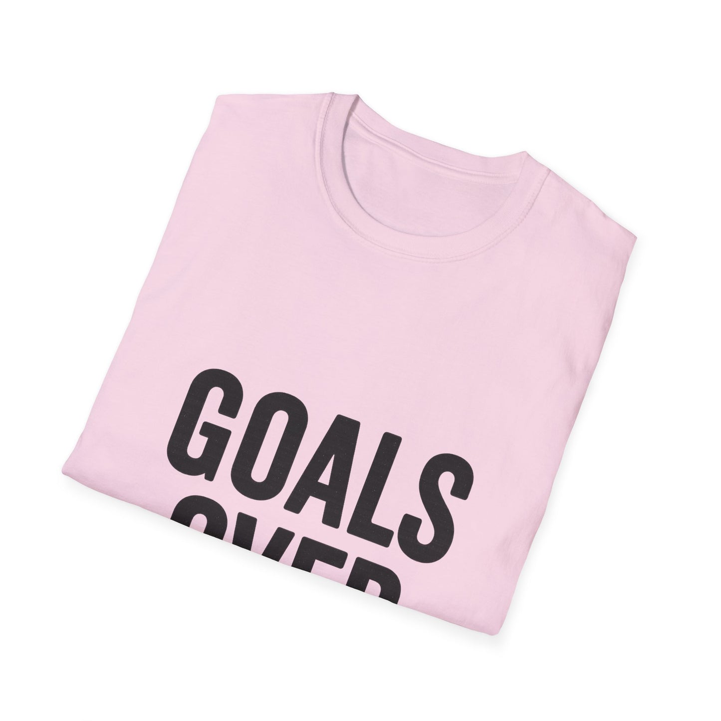 Goals Over Excuses T-Shirt – Bold Motivational No Excuses Inspirational Tee