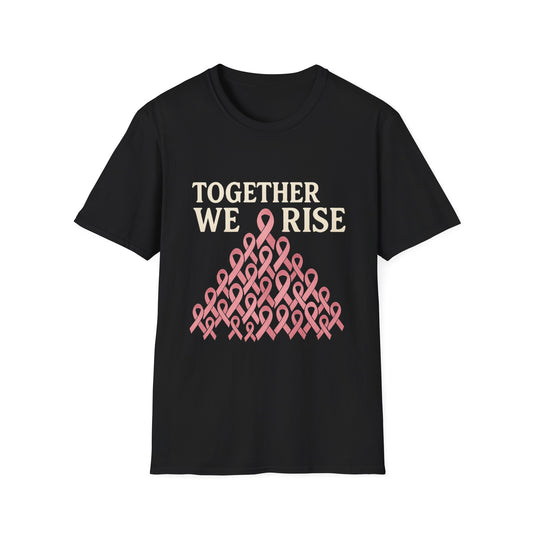 Together We Rise Shirt | Breast Cancer Awareness Pink Ribbon Tee | Unity Support Survivor Fighter Hope T-Shirt October Strong