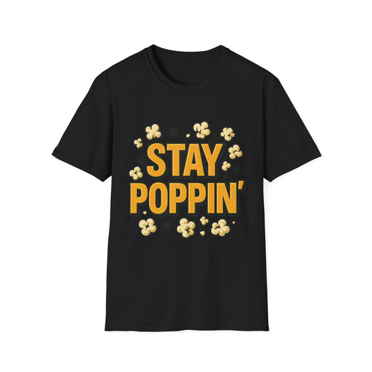 Stay Poppin’ Popcorn Shirt – Funny Retro Snack Tee – Movie Night T-Shirt for Popcorn Lovers & Film Fans