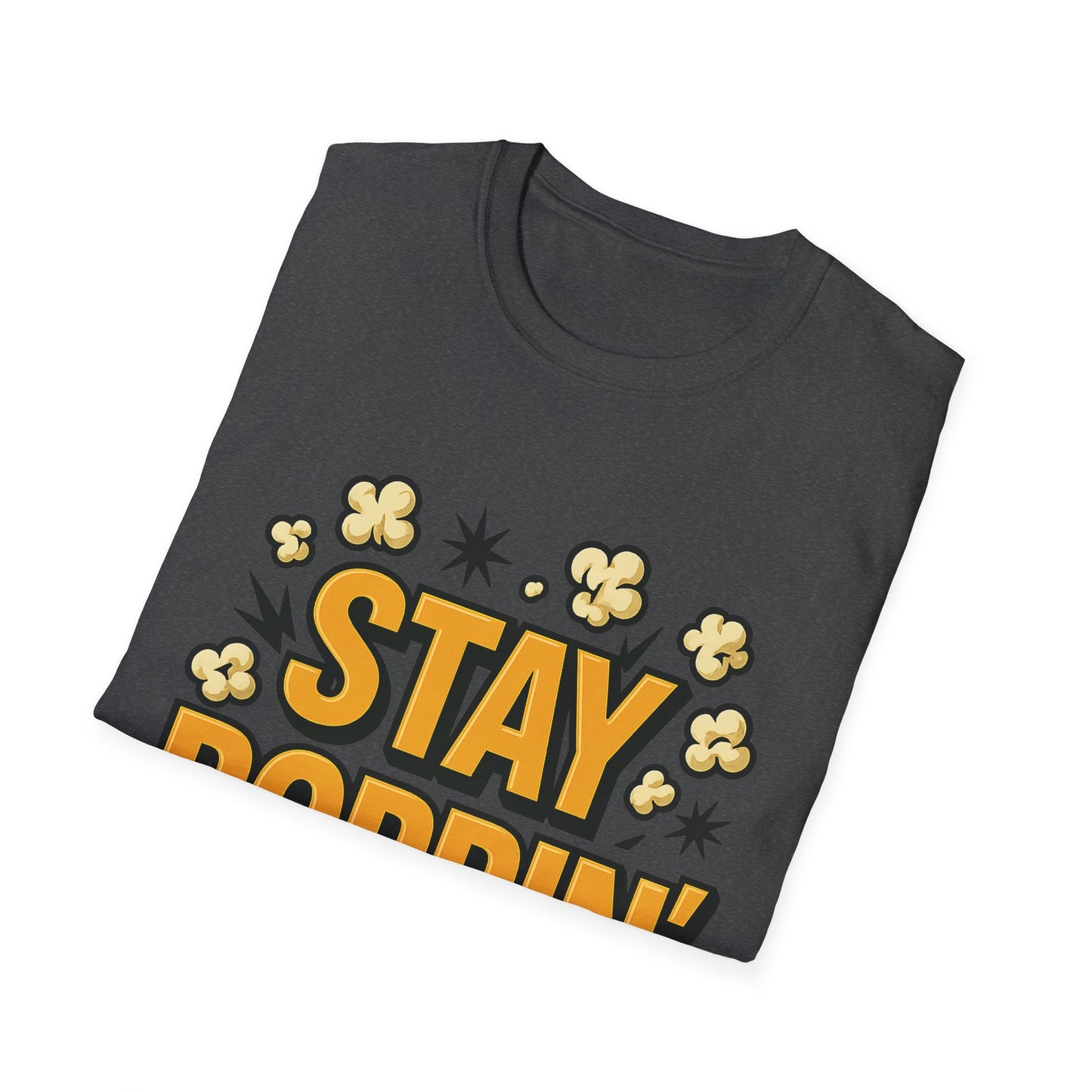 Stay Poppin’ Popcorn Shirt – Funny Retro Snack Tee – Movie Night T-Shirt for Popcorn Lovers & Film Fans