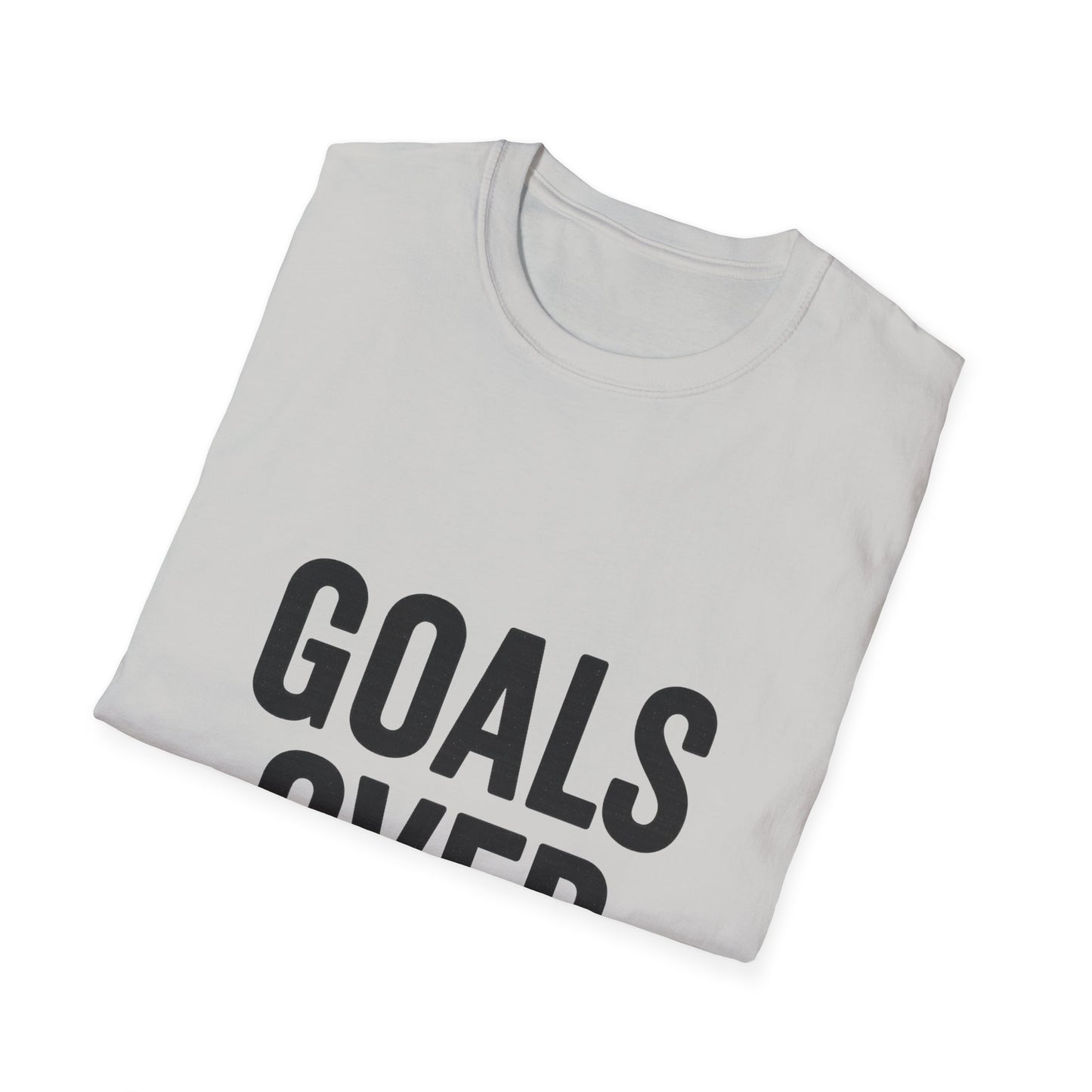 Goals Over Excuses T-Shirt – Bold Motivational No Excuses Inspirational Tee