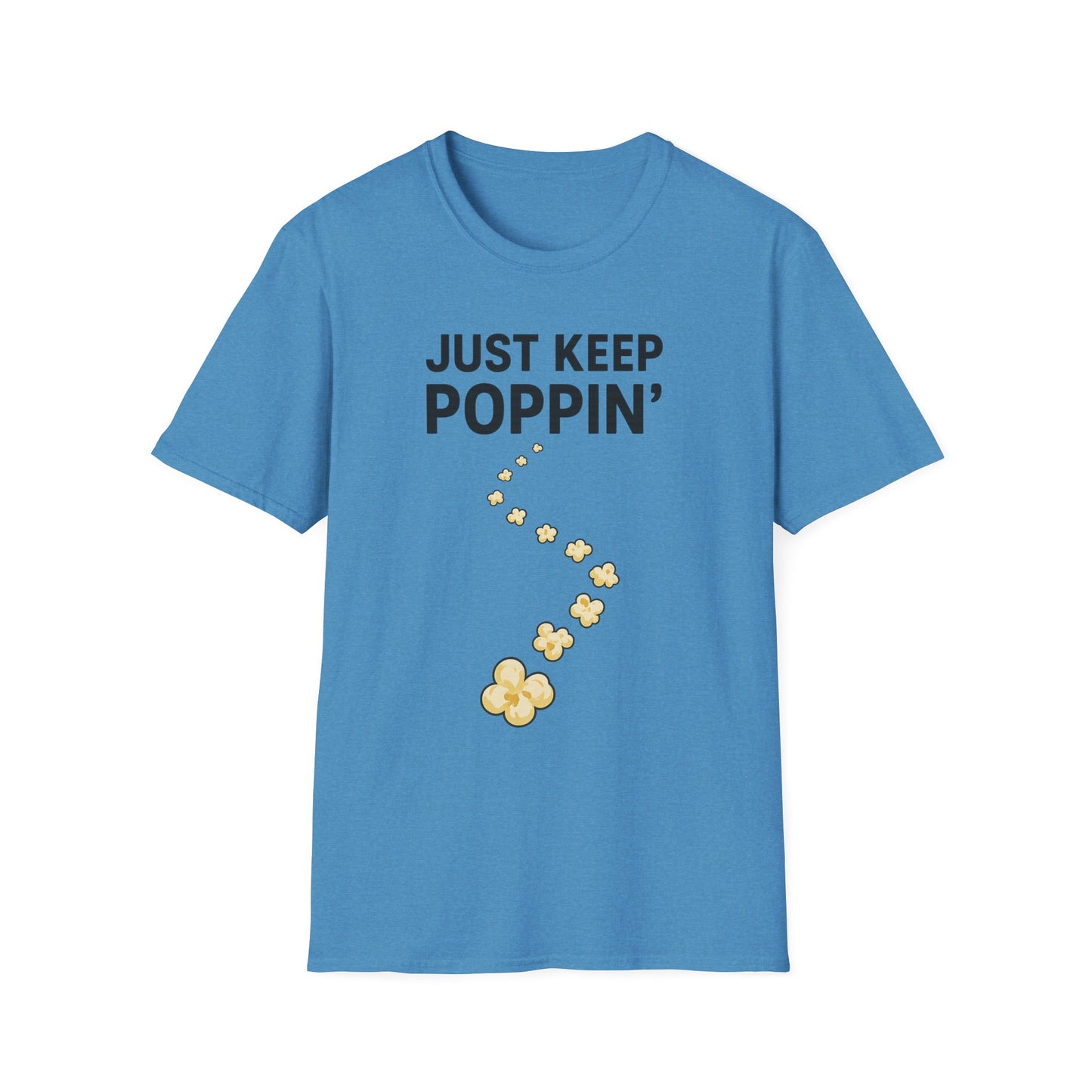 Just Keep Poppin’ Shirt – Funny Popcorn Lover Tee – Retro Movie Night T-Shirt for Snack Fans & Cinema Lovers